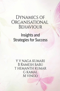 Dynamics of Organizational Behavior