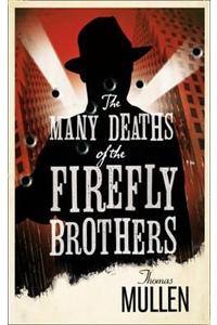 Many Deaths of the Firefly Brothers