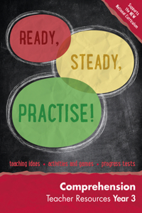 Ready, Steady, Practise! - Year 3 Comprehension Teacher Resources