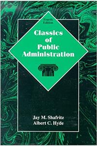 Shafritz Classics of Public Administration 4e