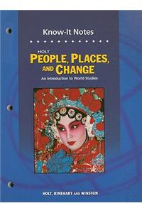 Holt People, Places, and Change Know-It Notes: An Introduction to World Studies