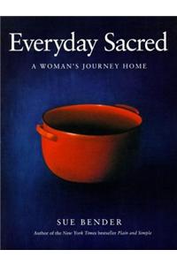 Everyday Sacred