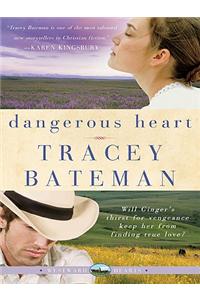 Dangerous Heart (Westward Hearts)