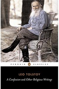A Confession and Other Religious Writings