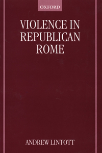 Violence in Republican Rome