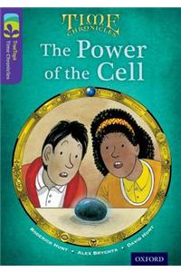 Oxford Reading Tree TreeTops Time Chronicles: Level 11: The Power Of The Cell