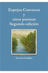 Espejos Convexos y otros poemas - Segunda edición