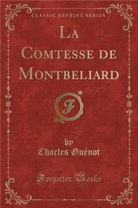 La Comtesse de Montbeliard (Classic Reprint)