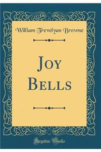 Joy Bells (Classic Reprint)