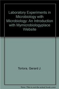 Laboratory Experiments in Microbiology with Microbiology