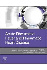 Acute Rheumatic Fever and Rheumatic Heart Disease