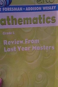 Scott Foresman Addison Wesley Math 2004 Review from Last Year Masters Grade 5