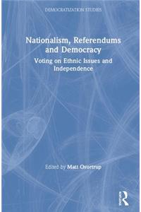 Nationalism, Referendums and Democracy