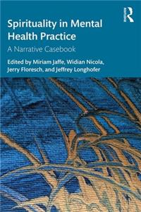 Spirituality in Mental Health Practice