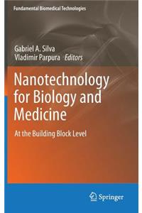 Nanotechnology for Biology and Medicine