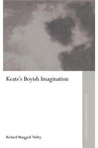 Keats's Boyish Imagination