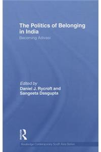 The Politics of Belonging in India