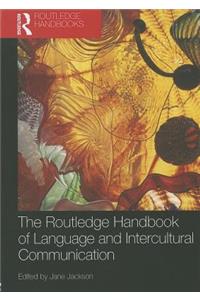 Routledge Handbook of Language and Intercultural Communication