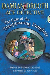 BC Brown A/3C Damian Drooth: The Case of the Disappearing Daughter