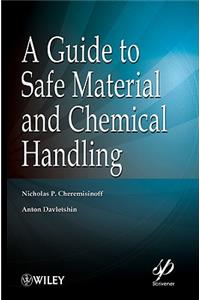 A Guide to Safe Material and Chemical Handling