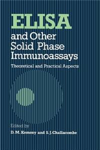 Elisa and Other Solid Phase Immunoassays