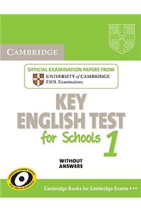 Cambridge Key English Test for Schools 1 Student's Book Without Answers: Official Examination Papers from University of Cambridge ESOL Examinations