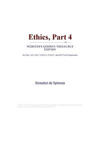 Ethics, Part 4 (Webster's German Thesaurus Edition)