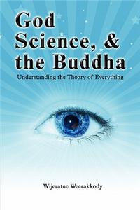 God, Science, and the Buddha