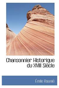 Chansonnier Historique Du XVIII Si Cle