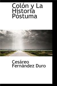 Colon y La Historia Postuma