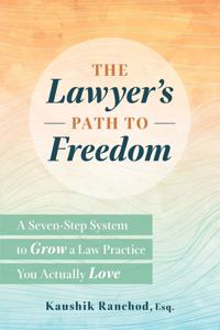 The Lawyer's Path to Freedom