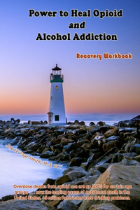 Power to Heal Opioid and Alcohol Addiction