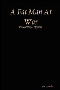 A Fat Man at War