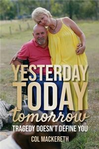 Yesterday Today Tomorrow