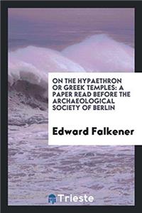 On the Hypaethron or Greek Temples