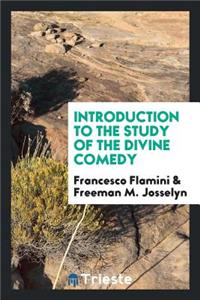 Introduction to the Study of the Divine Comedy