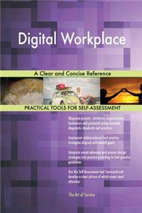 Digital Workplace A Clear and Concise Reference