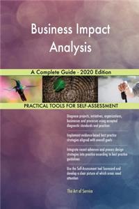 Business Impact Analysis A Complete Guide - 2020 Edition