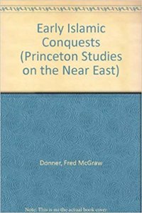 The Early Islamic Conquests