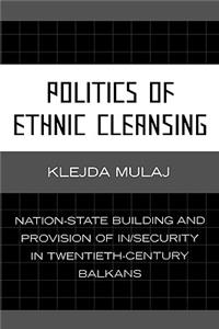 Politics of Ethnic Cleansing