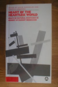 Heart of the Heartless World: Essays in Cultural Resistance in Memory of Margot Heinemann
