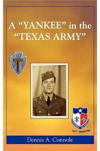 A 'Yankee' in the 'Texas Army'