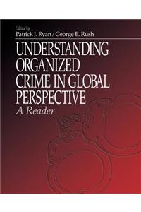 Understanding Organized Crime in Global Perspective