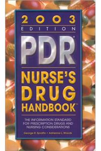 Physician's Desk Reference: Nurse's Drug Handbook 2003 (Pdr Nurse's Drug Handbook)