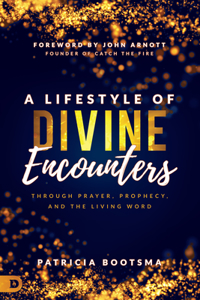 Lifestyle of Divine Encounters