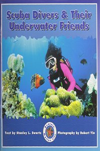 Scuba Divers & Their Underwater Friends