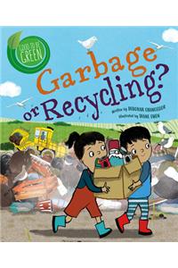 Garbage or Recycling?