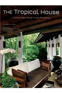 Tropical House: Cutting Edge Design in the Philippines