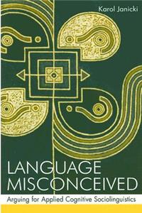 Language Misconceived