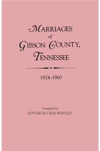 Marriages of Gibson County, Tennessee, 1824-1860